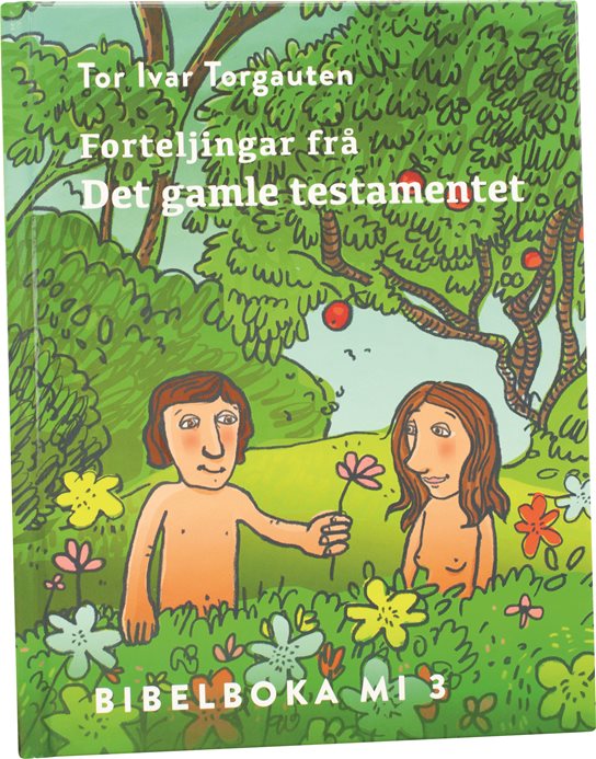 Forteljingar frå Det gamle testamentet - Bibelboka mi 3 (nyn)